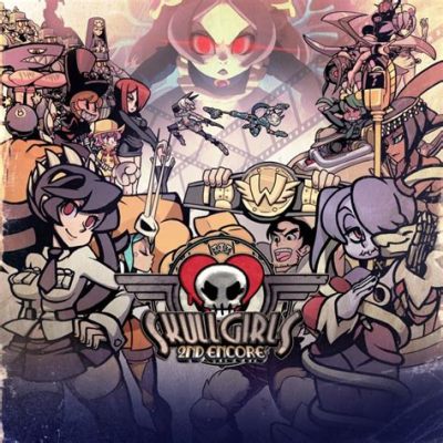  Skullgirls: Een 2D-vechtgame met een unieke stijl en een cast vol eigenzinnige heldinnen!